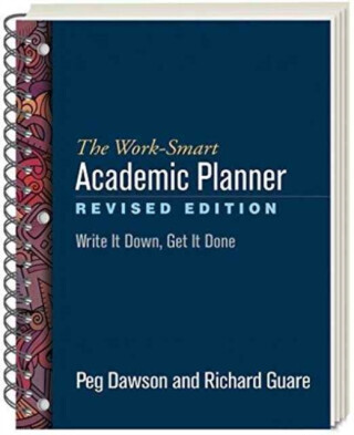 The Work-Smart Academic Planner, Revised Edition, (Wire-Bound Paperback) - Dawson Peg, Richard Guare