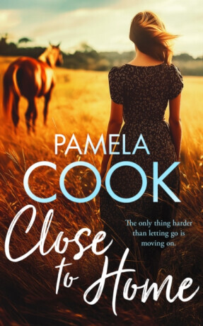 Close To Home - Pamela Cook