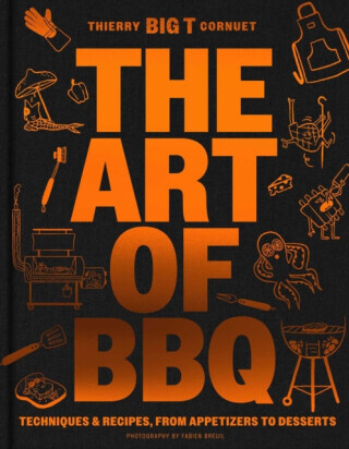 The Art of Barbecue - Thierry 'BIG T' Cornuet