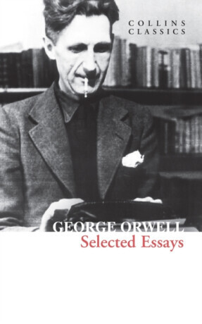 Selected Essays - George Orwell