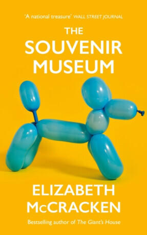 The Souvenir Museum - Elizabeth McCracken