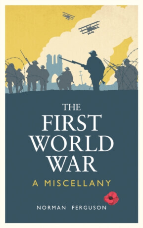 The First World War - Norman Ferguson