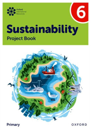 Oxford International Sustainability: Project Book 6 (Primary) - Jaimie P. Cloud, Jody Ellenby