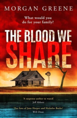 The Blood We Share - Morgan Greene