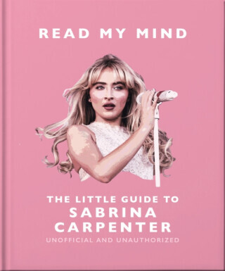 Read My Mind: The Little Guide to Sabrina Carpenter - OH