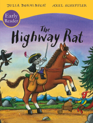 The Highway Rat Early Reader - Julia Donaldsonová
