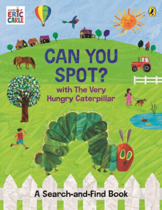 Can You Spot? with The Very Hungry Caterpillar - Eric Carle