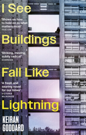 I See Buildings Fall Like Lightning - Keiran Goddard