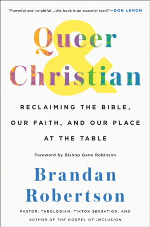 Queer & Christian - Brandan Robertson