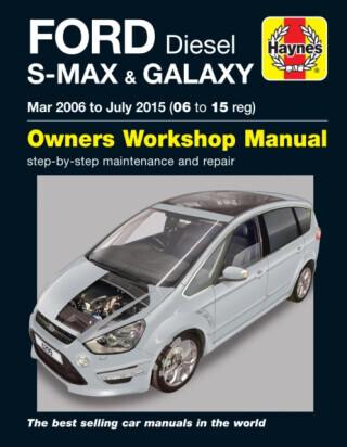 Ford S-MAX & Galaxy Diesel (Mar 06 - July 15) Haynes Repair Manual - Mark Storey