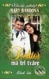 Doktor má tri tváre - Mary Bardová