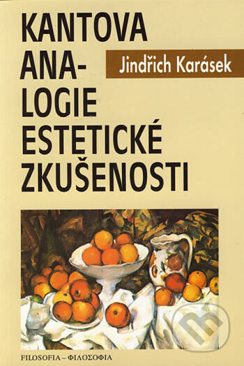 Kantova analogie estetické zkušenosti - Jindřich Karásek
