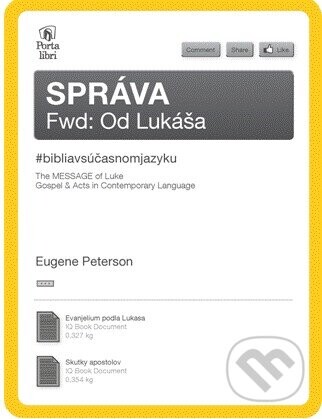Správa od Lukáša / The Message of Luke - Eugene Peterson