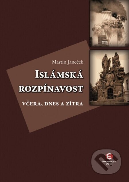Islámská rozpínavost - Martin Janeček