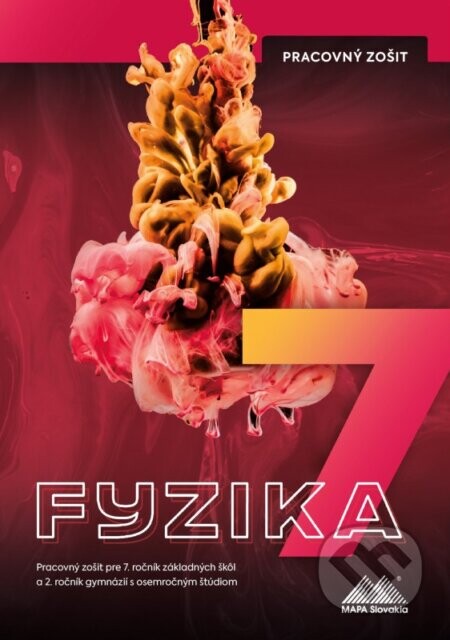 Fyzika 7 - Pracovný zošit - Monika Moťovská, Peter Kelecsényi