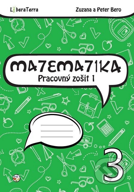 Matematika 3 - pracovný zošit 1 - Zuzana Berová, Peter Bero