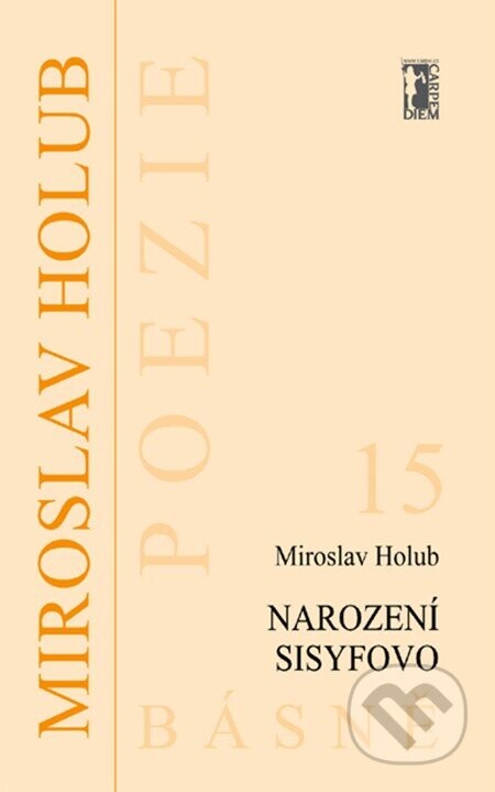Narození Sisyfovo - Miroslav Holub