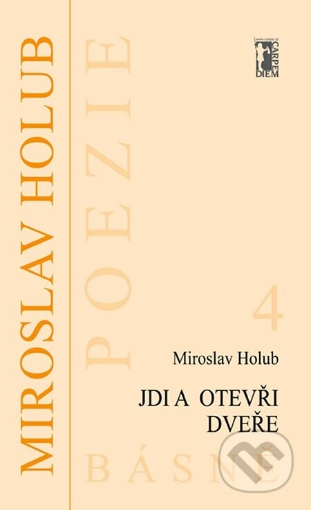 Jdi a otevři dveře - Miroslav Holub