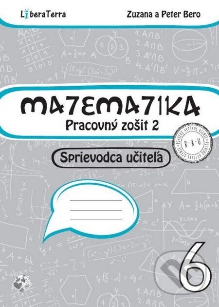 Matematika 6 - sprievodca učiteľa 2 - Zuzana Berová, Peter Bero