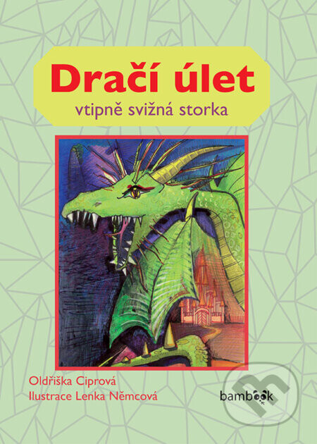 Dračí úlet - Oldřiška Ciprová, Lenka Němcová