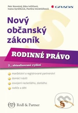 Nový občanský zákoník - Rodinné právo - Petr Novotný, Jitka Ivičičová a kolektiv