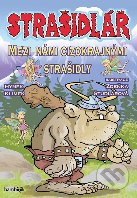 Strašidlář - Mezi námi cizokrajnými strašidly - Hynek Klimek, Zdeňka Študlarová