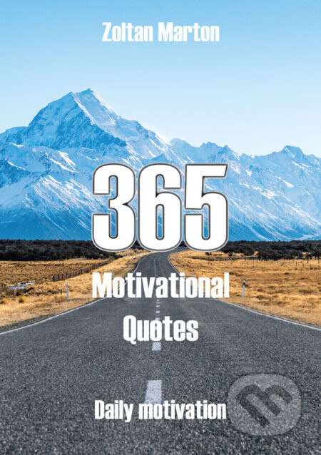 365 Motivational Quotes - Zoltan Marton