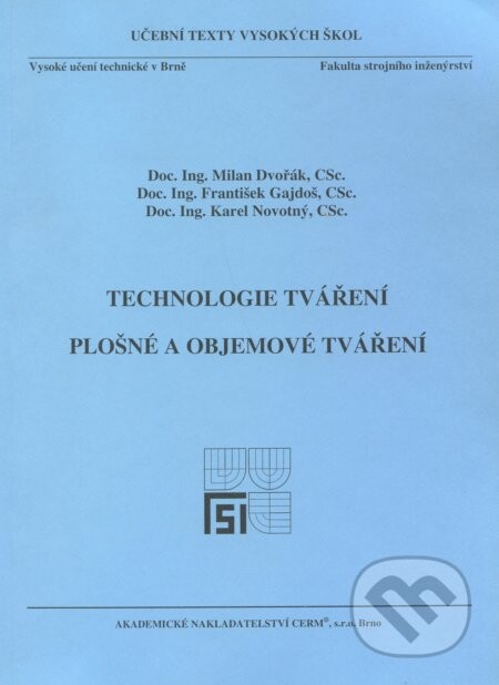Technologie tváření - Milan Dvořák