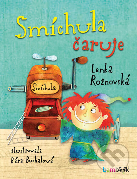 Smíchula čaruje - Lenka Rožnovská, Bára Buchalová