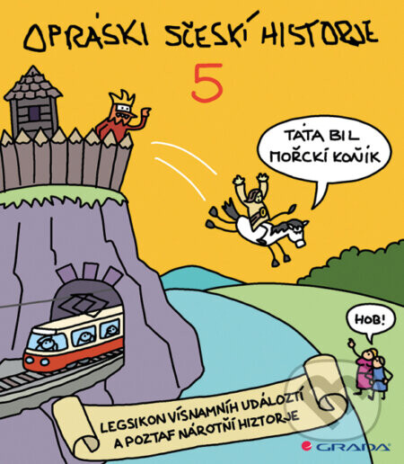 Opráski sčeskí historje 5 - Jaz