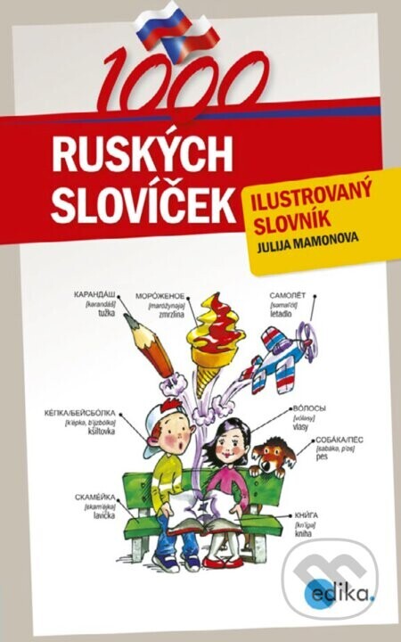 1000 ruských slovíček - Julija Mamonova, Aleš Čuma (ilustrácie)