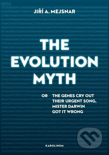 The Evolution Myth - Jiří Mejsnar