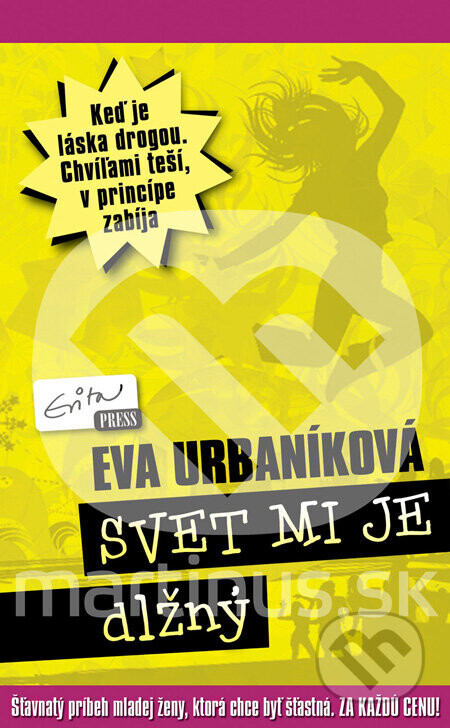 Svet mi je dlžný - Eva Urbaníková