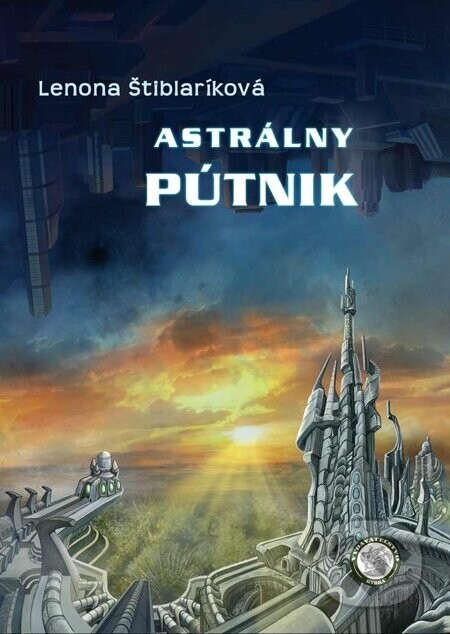 Astrálny pútnik - Lenona Štiblaríková