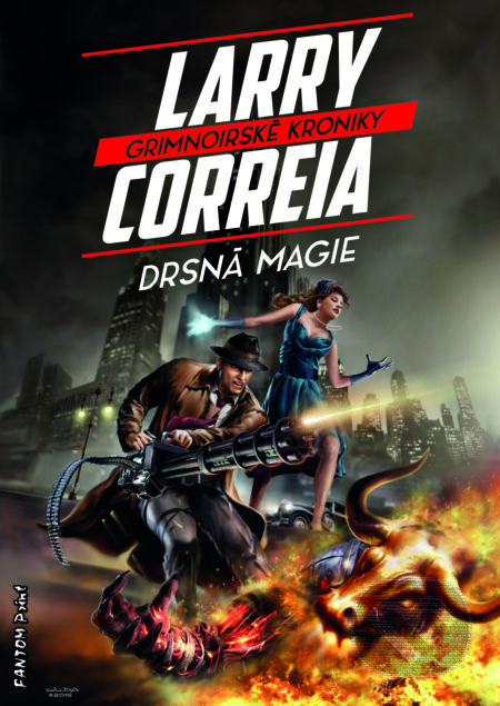 Drsná magie - Larry Correia