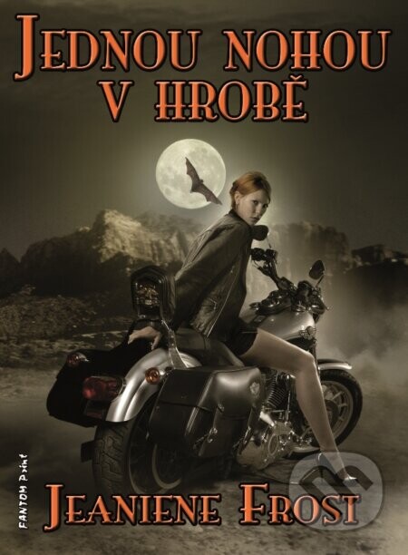 Jednou nohou v hrobě - Jeaniene Frost