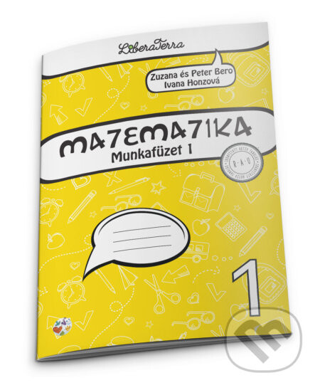 Matematika 1 - munkafüzet 1 - Zuzana Berová, Peter Bero, Ivana Honzová