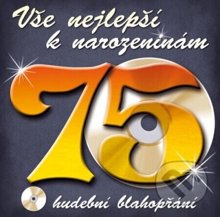 Vše nejlepší k narozeninám! 75 - neuvedený autor