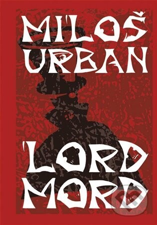 Lord Mord - Miloš Urban