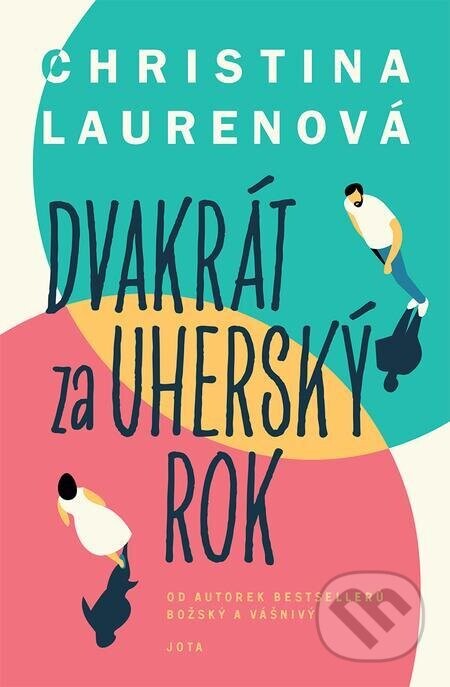 Dvakrát za uherský rok - Christina Lauren