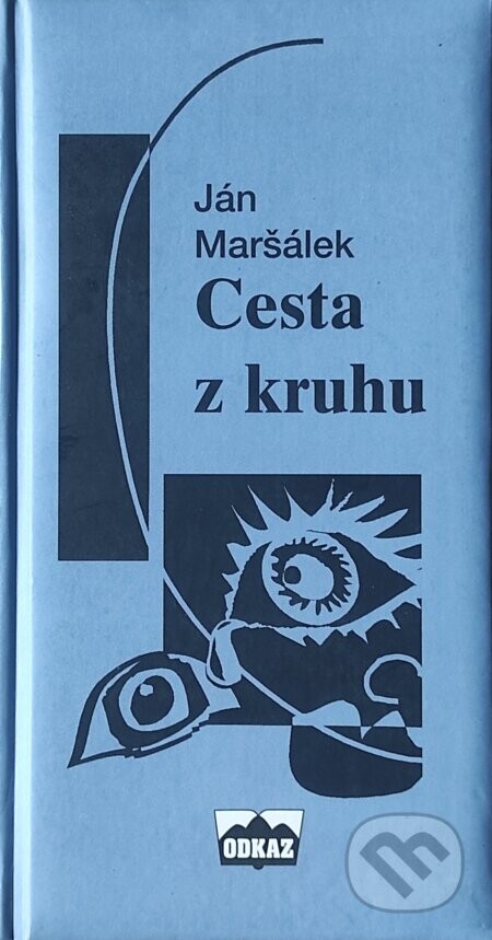 Cesta z kruhu - Ján Maršálek