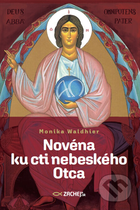 Novéna ku cti nebeského Otca - Monika Waldhier