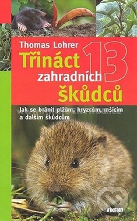 Třináct zahradních škůdců - Thomas Lohrer