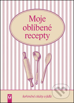 Moje oblíbené recepty - Vašut