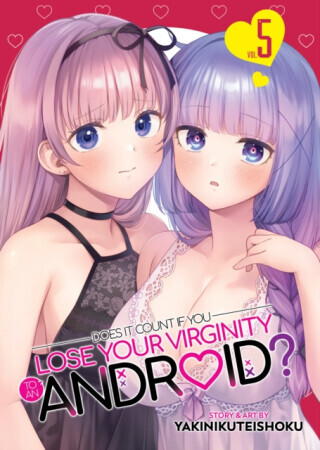 Does it Count if You Lose Your Virginity to an Android? Vol. 5 - Yakinikuteishoku