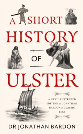 A Short History of Ulster - Jonathan Bardon
