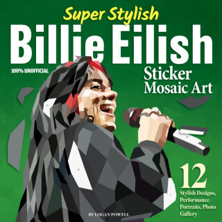 Super Stylish Billie Eilish Sticker Mosaic Art - Logan Powell