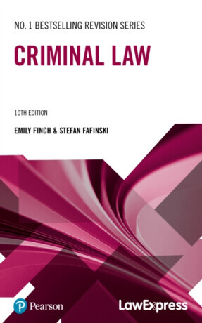 Law Express: Criminal Law - Emily Finch, Stefan Fafinski