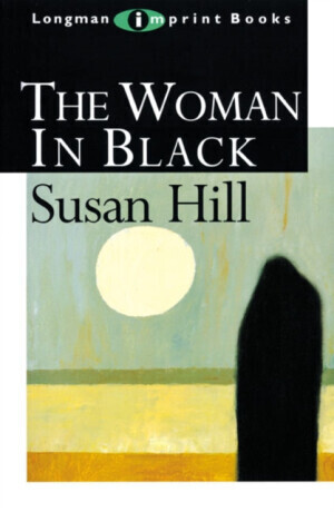 The Woman in Black - Hill Susan, Michael Marland, Susan Ray