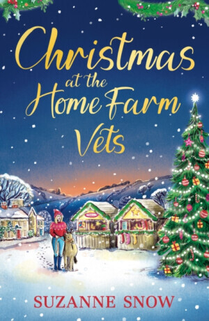 Christmas at the Home Farm Vets - Suzanne Snow